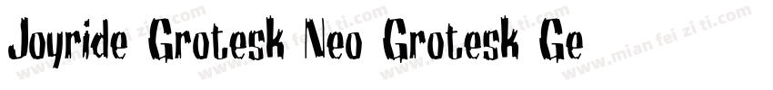 Joyride Grotesk Neo Grotesk Geometr字体转换